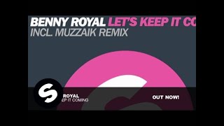 Benny Royal - Let's Keep It Coming (Original Mix)