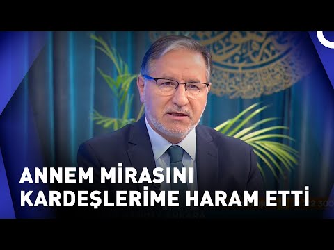 Miras Haram Edilir Mi? | Muhabbet Kapısı