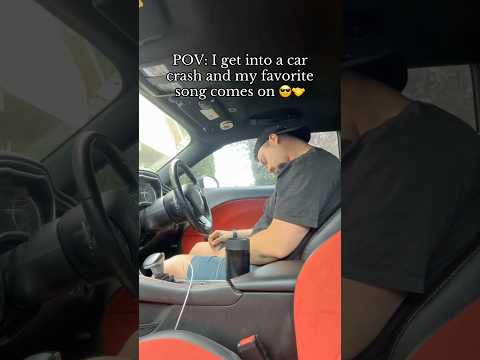POV: I get into a car crash and my favorite song <strong>comes</strong> on 😎🤝 #satire