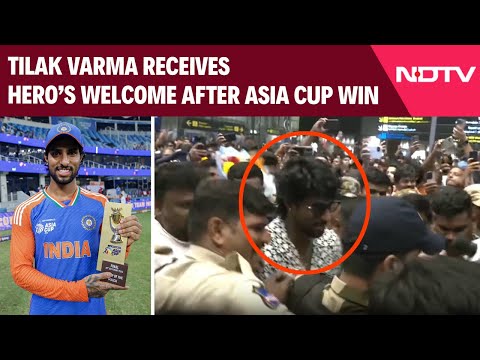 Asia Cup 2025 | Asia Cup Final Hero Tilak Varma's Grand Welcome Post Match-Winning Knock Against Pak
