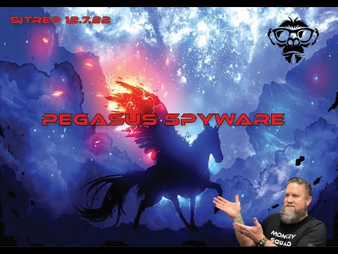 SITREP 12.7.22 - Pegasus Spyware - And How it is Used