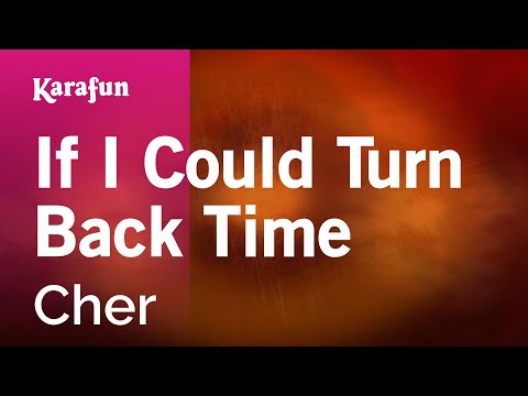 Karaoke If I Could Turn Back Time - Cher * - UCbqcG1rdt9LMwOJN4PyGTKg