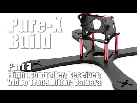 Pure X Racing Quadcopter Build - Part 3 - FC, receiver, camera and vTX header - UCX3eufnI7A2I7IkKHZn8KSQ