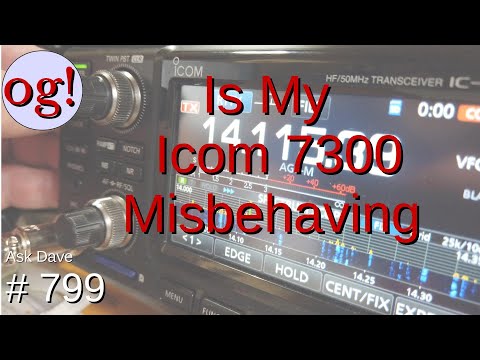 Is My Icom 7300 Misbehaving (#799) Is My Icom 7300 Misbehaving (#799)
