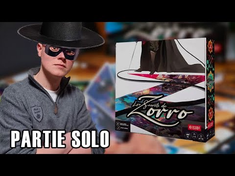 LES SECRETS DE ZORRO - Y jouer va t'il me faire changer d'avis ? - Partie SOLO & AVIS
