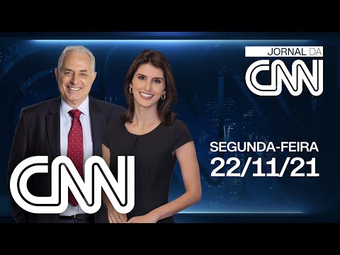 AO VIVO: JORNAL DA CNN - 22/11/2021