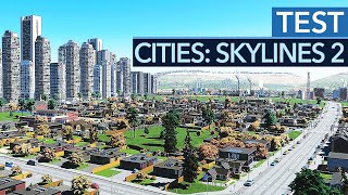 Vido-Test : Die groe Stadtbau-Hoffnung startet mit richtig rgerlichen Problemen! - Cities: Skylines 2 im Test