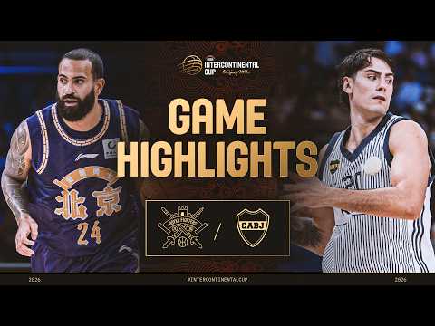 Beijing Royal Fighters 🇨🇳 vs Club Atletico Boca Juniors 🇦🇷 | Highlights | FIBA ICC Beijing 2026