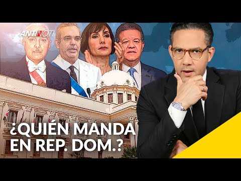 ¿Quién Manda En República Dominicana? [Editorial] | Antinoti