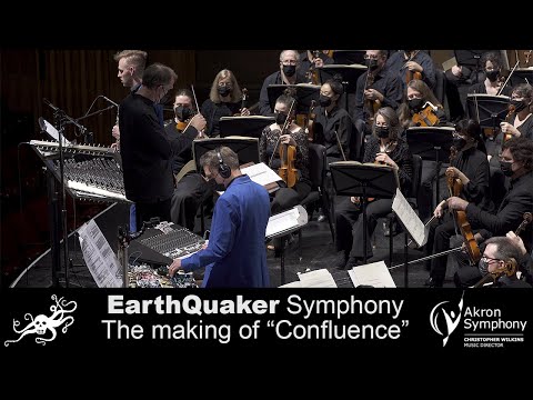 The making of the EarthQuaker Symphony