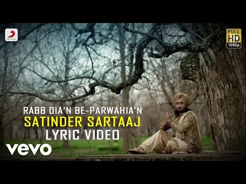 Satinder Sartaaj - Rabb Dia'n Be-parwahia'n| Rangrez | Lyric Video - UC3MLnJtqc_phABBriLRhtgQ