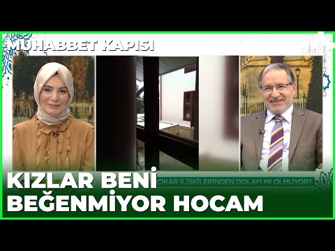 Görücü Olarak Gittiğim Kızlar Beni Beğenmiyor | Prof. Dr. Mustafa Karataş ile Muhabbet Kapısı