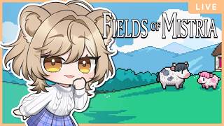 【FIELDS OF MISTRIA】playing the new update!!!! MORE STORY CONTENT!!!