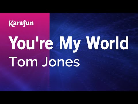 Karaoke You're My World - Tom Jones * - UCbqcG1rdt9LMwOJN4PyGTKg