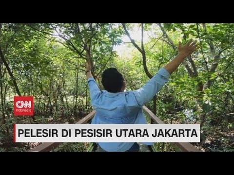 Pelesir di Pesisir Utara Jakarta