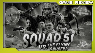Vido-Test : Squad 51 vs. the Flying Saucers - Review - PC