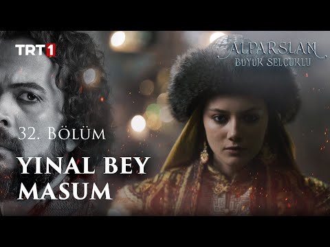 Yınal Bey Masum - Alparslan: Büyük Selçuklu 32. Bölüm