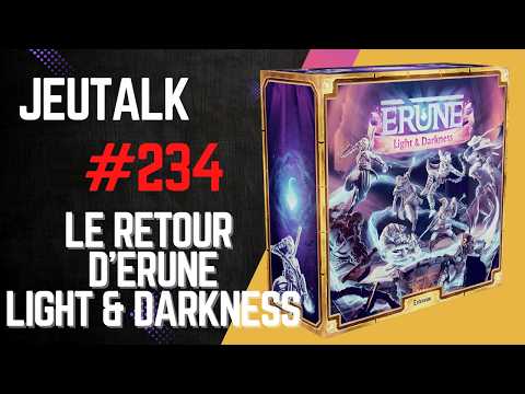 [REVIEW] JEUTALK #234 : Le retour d'Erune avec deux nouvelles classes, Light & Darkness !