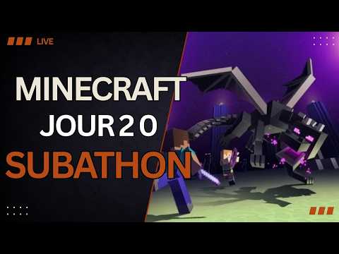 SUBATHON JOUR 20 : Objectif aller tuer l'enderdragon en SOLO pour la 1er fois ! HELP ME Oo