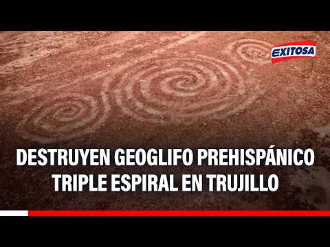 🔴🔵 Destruyen geoglifo prehispánico triple espiral en Trujillo