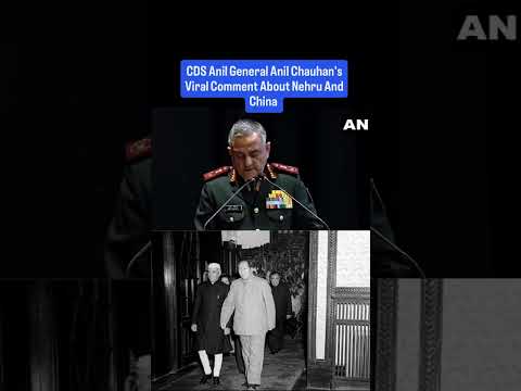CDS Anil Chauhan’s statement on Nehru, China and the McMahon Line goes viral.