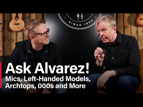 Ask Alvarez! Archtops, Left-Handed Models, 000s, and More