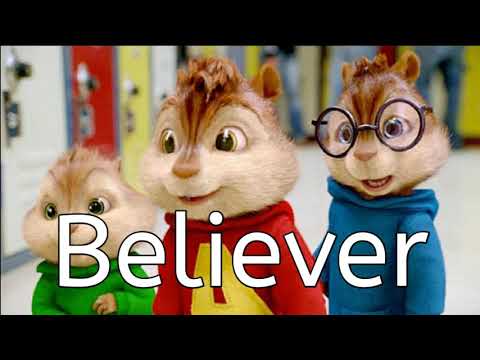 Imagine Dragons - Believer - Chipmunk