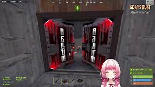 【6DAYS RUST】DAY5#2🔰頑張り時【Fチーム】#6DAYSRUST