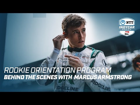 Behind the Scenes: Follow Marcus Armstrong through Indy 500 Rookie Orientation Program