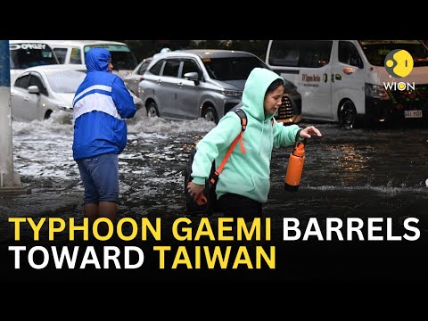 Typhoon Gaemi LIVE: Taiwan braces for Typhoon Gaemi, suspends work, cancels flights | WION LIVE
