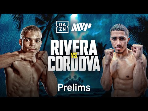 YANKIEL RIVERA VS. ANGELINO CORDOVA PRELIMS LIVESTREAM