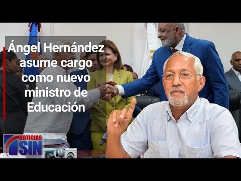 Ángel Hernández toma posesión como nuevo ministro de Educación