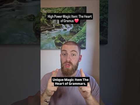 High Power Magic Item: The Heart of Gramus ❤️