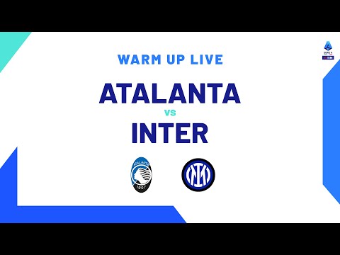 🔴 LIVE | Warm up | Atalanta-Inter| Serie A TIM 2023/24