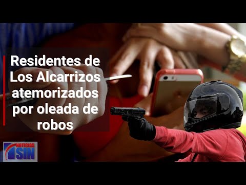 Residentes de Los Alcarrizos atemorizados por oleada de robos