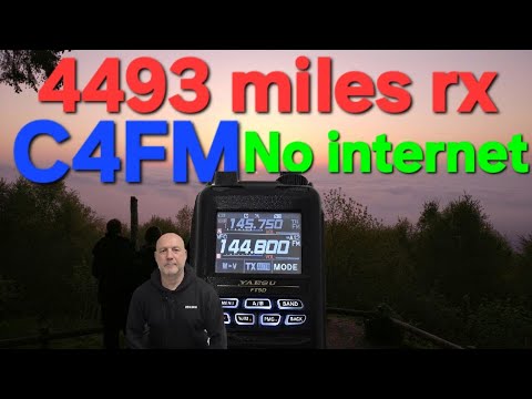 I received C4FM from 4000+ miles rf