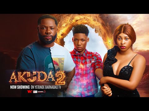AKUDA 2 - Latest Yoruba Movie 2026 Yetunde Barnabas, Iteledicon  Odun Adekola Oyindamola Sanni