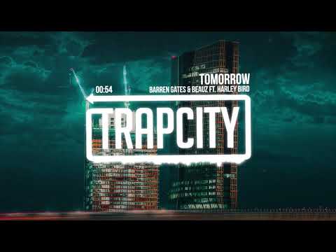 Barren Gates & BEAUZ - Tomorrow (ft. Harley Bird) - UC65afEgL62PGFWXY7n6CUbA