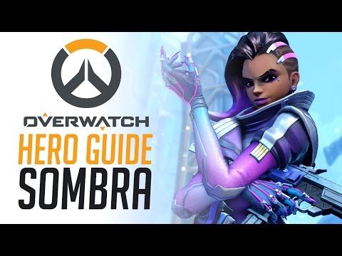 Sombra - Overwatch Hero Guide - UCbu2SsF-Or3Rsn3NxqODImw