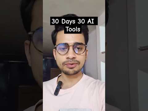 30 Days 30 AI Tools 🔧 #aitools #30dayschallenge #dailyvideos