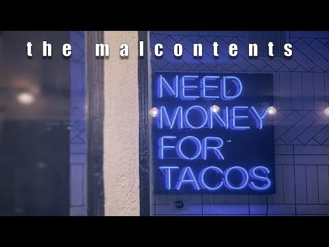 The Malcontents - S3, EP7 - Need Money For Tacos