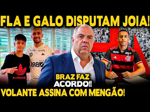 FLAMENGO E ATLÉTICO-MG DISPUTAM JOIA! VOLANTE ASSINA COM MENGÃO! BRAZ FAZ ACORDO!