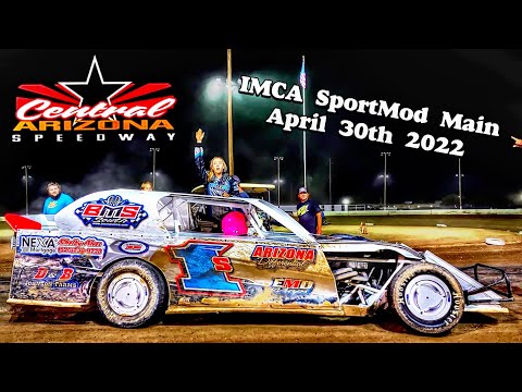 IMCA SportMod Main At Central Arizona Speedway April 30th 2022 - dirt track racing video image
