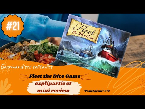 Fleet the dice game - Explipartie et mini review ("projet pêche" n°2)
