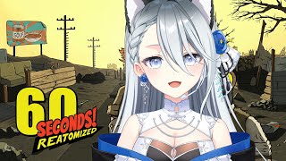60 Seconds! Reatomizedやる【Vtuber/戌月れん】