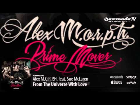 Alex M.O.R.P.H. feat. Sue McLaren - From The Universe With Love (Prime Mover album preview) - UCGZXYc32ri4D0gSLPf2pZXQ