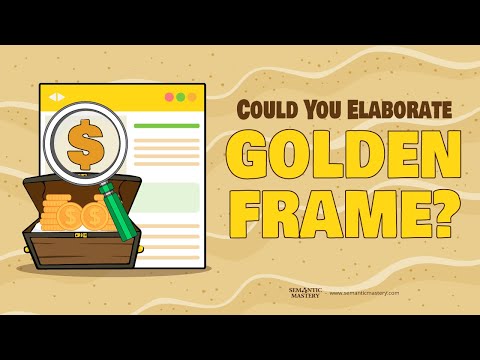 Could You Elaborate Golden Frame?