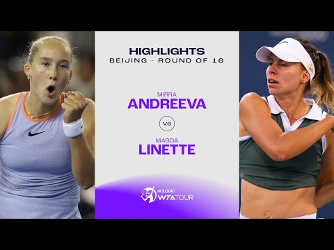 Mirra Andreeva vs. Magda Linette | 2024 Beijing Round of 16 | WTA Match Highlights