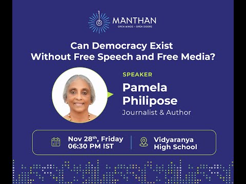 Can Democracy Exist Without Free Speech and Free Media | Pamela Philipose