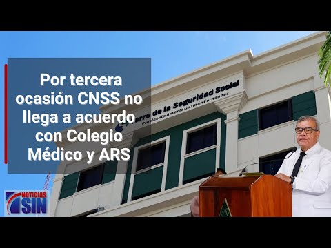 Reunión del CNSS concluye sin acuerdo entre CMD y ARS